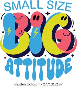 Small Size Big Attitude Colorful Playful Typography Design with Cartoon Characters