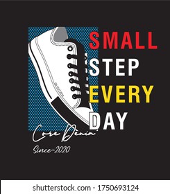 small step every day typography for print t shirt 