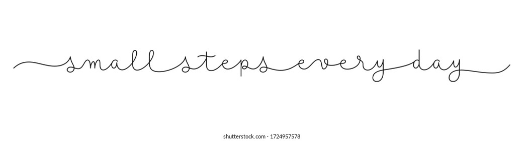 SMALL STEPS EVERY DAY black vector monoline calligraphy banner with swashes