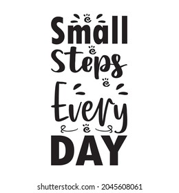 small steps every day letter quote