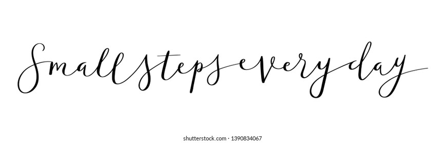 SMALL STEPS EVERY DAY vector brush calligraphy banner