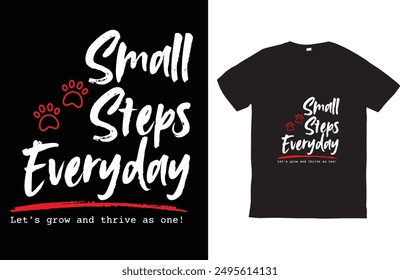 small steps everyday typography design for print t shirt
