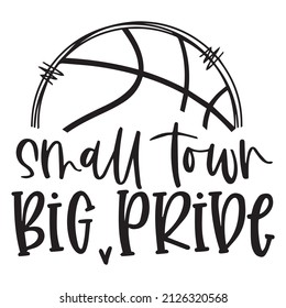 Small Town Big Pribe Logo Inspirational Quotes Typography Lettering Design