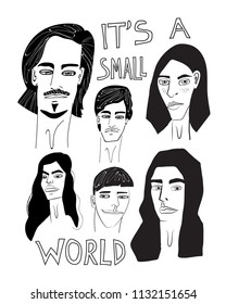 It's a small world hand drawn illustration. People from the world in black and white. Characters and doodles. 