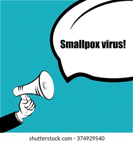 SMALLBOX VIRUS!  - Hand holding megaphone