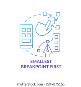 Smallest breakpoint first blue gradient concept icon. Website development. Mobile first design process abstract idea thin line illustration. Isolated outline drawing. Myriad Pro-Bold font used