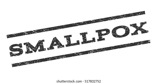 Smallpox watermark stamp. Text caption between parallel lines with grunge design style. Rubber seal stamp with dust texture. Vector gray color ink imprint on a white background.