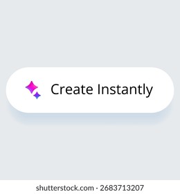 Smart AI assistant button with Create Instantly text. Modern UI element for generating ideas, creating text, images, posters, and simplifying workflows using artificial intelligence
