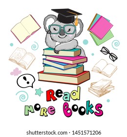 Smart beautiful koala with books and the inscription read more books on a white background. School concept
