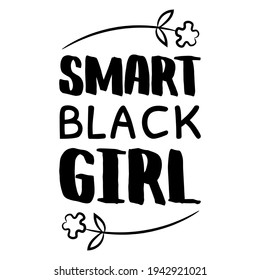  Smart black girl . Isolated Vector Quote
