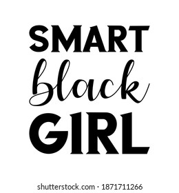 Smart black girl. Vector Quote