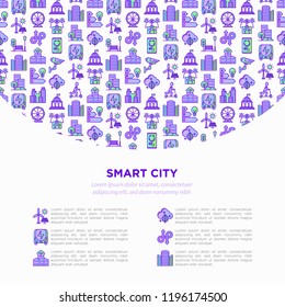 Smart city concept with  thin line icons: green energy, intelligent urbanism, efficient mobility, zero emission, electric transport, balanced traffic, CCTV. Vector illustration, print media template.