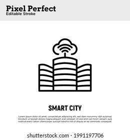 Smart City Thin Line Icon. Modern Buildings And Internet Communication. Internet Of Things. Pixel Perfect, Editable Stroke. Vector Illustration.