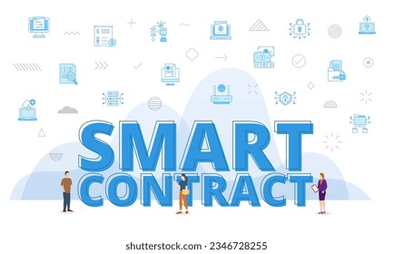 smart contract concept with big words and people surrounded by related icon with blue color style
