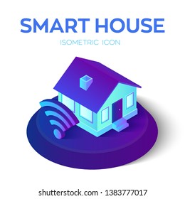 Smart Home. 3D isometric Smart Home icon. House icon with wi-fi sign. Remote home control system. Internet of things, IOT.  