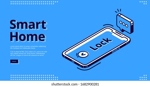 Smart home banner. Internet of things technology concept. Vector landing page of house control system with isometric icon of mobile phone with security monitoring, screen with Lock lettering