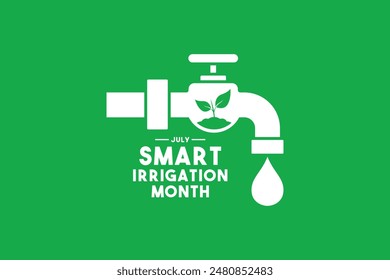 Smart Irrigation Month. July. Eps 10.