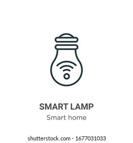 Smart lamp outline vector icon. Thin line black smart lamp icon, flat vector simple element illustration from editable smart home concept isolated stroke on white background