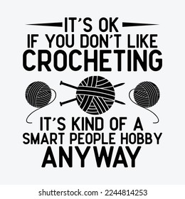 Smart People Hobby Crocheting - Funny Crocheter