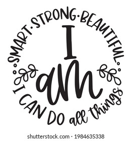 i am smart strong beautiful i can do all things background inspirational positive quotes, motivational, typography, lettering design