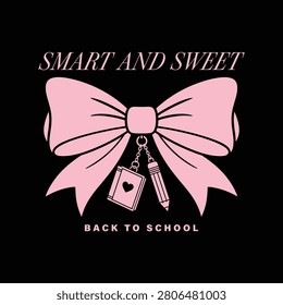 Smart and Sweet Pink Bow Back to School T-Shirt Design