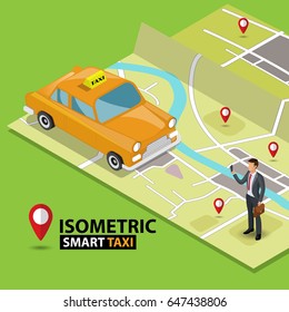 Smart taxi order service app concept. Isometric taxi yellow cab and GPS route point pins on map and touchscreen vector illustration.