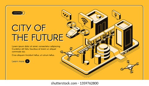 Smart technologies for future city citizen isometric vector web banner, landing page template. Flying taxi, postal drone, subway moving between skyscrapers on cellphone screen line art illustration