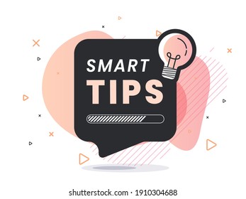 Smart Tips badge with light bulb on speech bubble. Trendy flat vector illustration. 