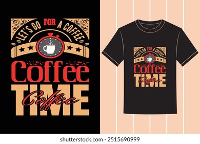 Smart And Trendy Professional Coffee Typography Vector Tshirt Design with Custom Tshirt Images