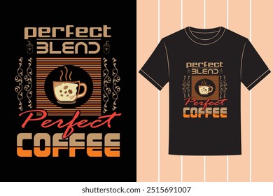 Smart And Trendy Professional Coffee Typography Vector Tshirt Design with Custom Tshirt Images