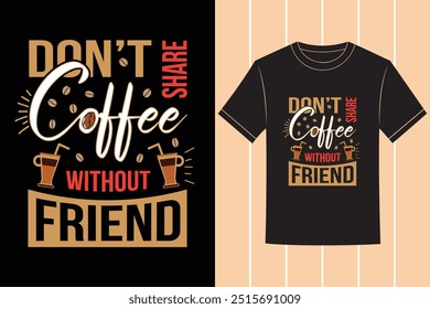 Smart And Trendy Professional Coffee Typography Vector Tshirt Design with Custom Tshirt Images