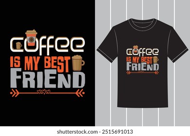 Smart And Trendy Professional Coffee Typography Vector Tshirt Design with Custom Tshirt Images