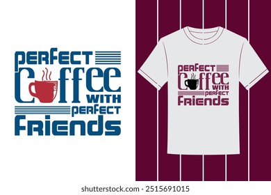 Smart And Trendy Professional Coffee Typography Vector Tshirt Design with Custom Tshirt Images