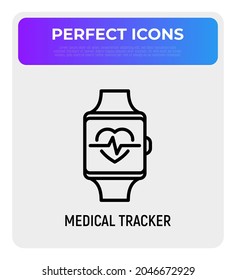 Smart watch with heartbeat thin line icon: medical tracker. Modern vector illustration.