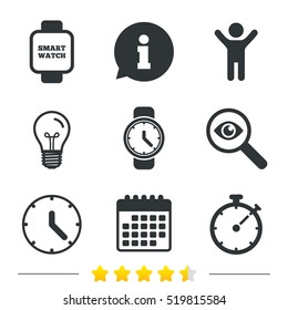 Smart watch icons. Mechanical clock time, Stopwatch timer symbols. Wrist digital watch sign. Information, light bulb and calendar icons. Investigate magnifier. Vector