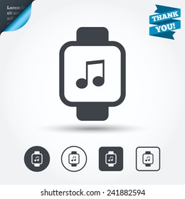 Smart watch sign icon. Wrist digital watch. Musical note symbol. Circle and square buttons. Flat design set. Thank you ribbon. Vector