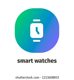 Smart watches vector icon for web and mobile applications