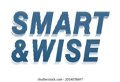 smart and wise motivational quotes t shirt design graphic 
