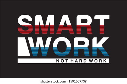 Smart Work Typography Print T Shirt Stock Vector (Royalty Free ...