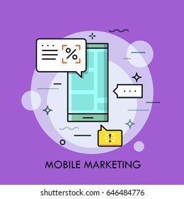 Smartphone with advertisements on screen and speech bubbles. Electronic announcement, mobile marketing and targeting concept. Vector illustration for brochure, presentation, poster, print, web banner.