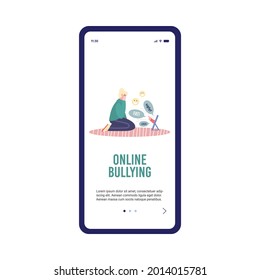 Smartphone app with upset girl suffering from cyberbullying, trolling and abuse in internet. Woman crying because of online harassment and aggressive messages in network. Vector.