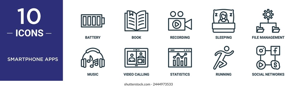smartphone apps outline icon set includes thin line battery, book, recording, sleeping, file management, music, video calling icons for report, presentation, diagram, web design