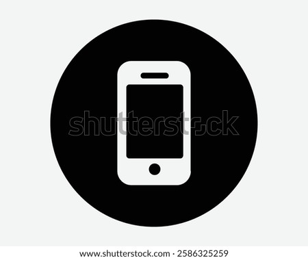 Smartphone Button Round Circle Mobile Phone Handphone Smart Device Tech Technology Icon Black White Symbol Sign Graphic Illustration Vector