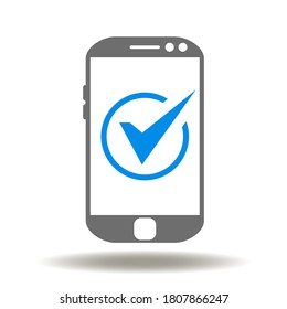 Smartphone with check mark icon vector. Mobile phone communication conceptual logo. Voting Illustration. API Sign.