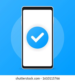 Smartphone and checkmark, flat cartoon mobile phone approved tick notification. Vector illustration
