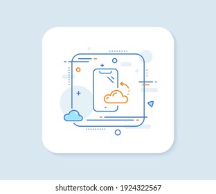 Smartphone cloud line icon. Abstract square vector button. Phone backup sign. Mobile device symbol. Smartphone cloud line icon. Quality concept badge. Vector