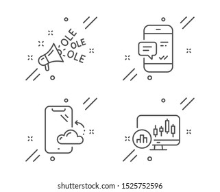 Smartphone cloud, Smartphone notification and Ole chant line icons set. Candlestick chart sign. Phone backup, Chat message, Megaphone. Report analysis. Business set. Vector