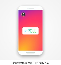 Smartphone With Colorful Background, POLL Sign, Symbol, Button. Social Media Instagram Concept. Blogging. Vector Illustration. EPS 10