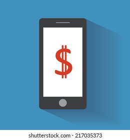 Smartphone with dollar sign on the screen. Using mobile smart phone similar to iphon, flat design concept. Eps 10 vector illustration