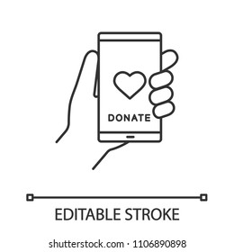 Smartphone donation app linear icon. Digital charity. Online fundraising. Thin line illustration. Making donation using mobile phone. Contour symbol. Vector isolated outline drawing. Editable stroke